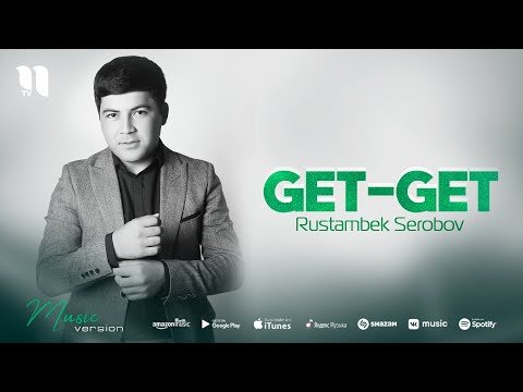 Rustambek Serobov - Get фото