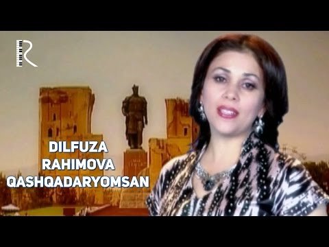 Dilfuza Rahimova - Qashqadaryomsan фото