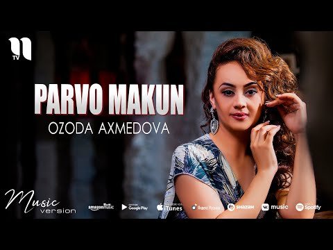 Ozoda Axmedova - Parvo Makun фото