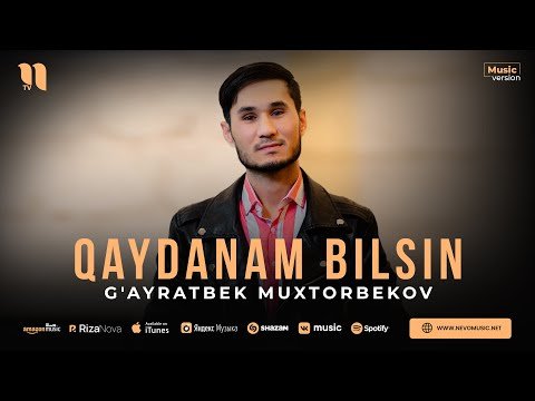 G'ayratbek Muxtorbekov - Qaydanam Bilsin фото