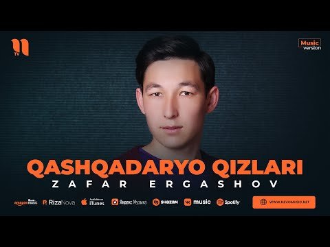 Zafar Ergashov - Qashqadaryo Qizlari фото