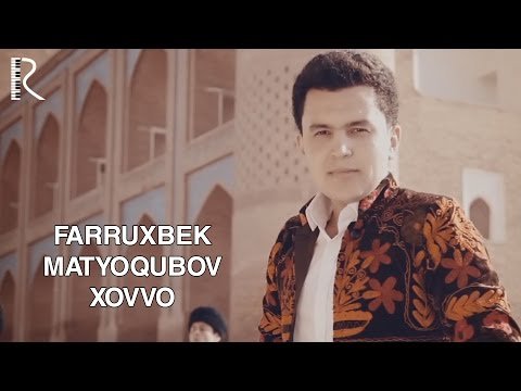 Farruxbek Matyoqubov - Xovvo фото