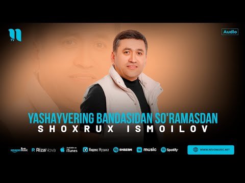 Shoxrux Ismoilov - Yashayvering Bandasidan So'ramasdan фото