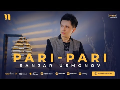 Sanjar Usmonov - Paripari фото