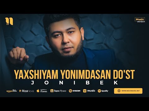 Jonibek - Yaxshiyam Yonimdasan Do'st фото