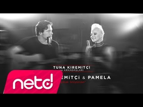 Tuna Kiremitçi, Pamela - Uçmak İstiyorsan Tuna Kiremitçi Ve Arkadaşları фото