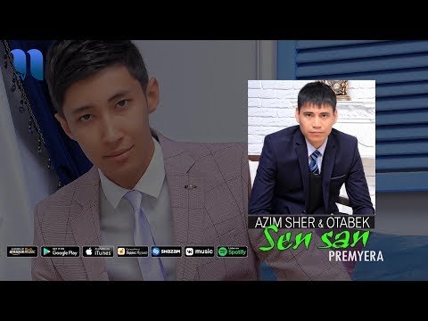 Azim Sher Otabek Abdukarimov - Sen san фото