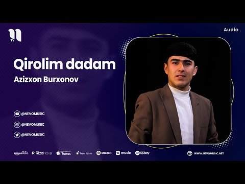 Azizxon Burxonov - Qirolim Dadam фото