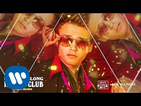 Why Don't We, Macklemore - I Don't Belong In This Club Moti Remix фото