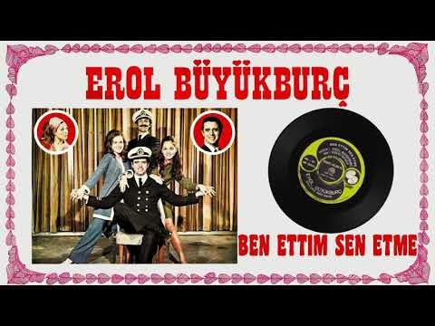 Erol Büyükburç - Ben Ettim Sen Etme фото