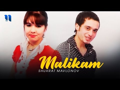 Shuxrat Mavlonov - Malikam фото