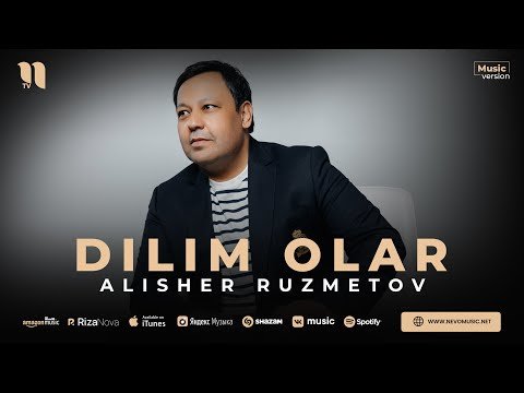 Alisher Ruzmetov - Dilim Olar фото