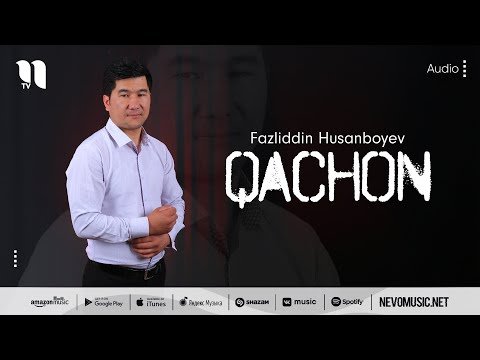 Fazliddin Husanboyev - Qachon фото