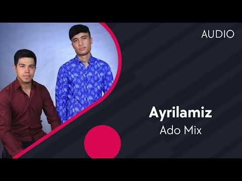 Ado Mix - Ayrilamiz фото