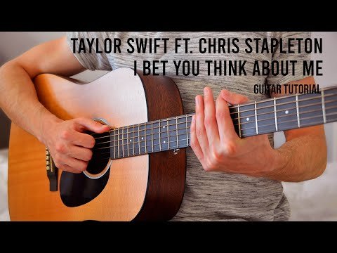 Taylor Swift - I Bet You Think About Me Easy Guitar Tutorial With Chords фото