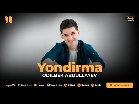 Odilbek Abdullayev - Yondirma фото