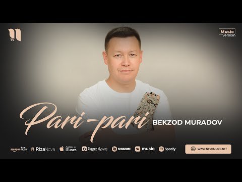 Bekzod Muradov - Paripari фото