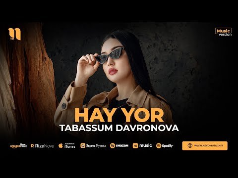 Tabassum Davronova - Hay Yor фото