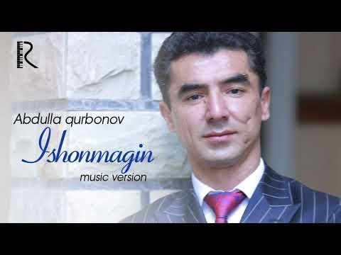 Abdulla Qurbonov - Ishonmagin фото