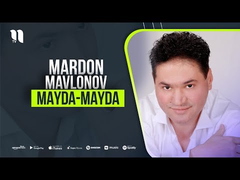 Mardon Mavlonov - Maydamayda фото