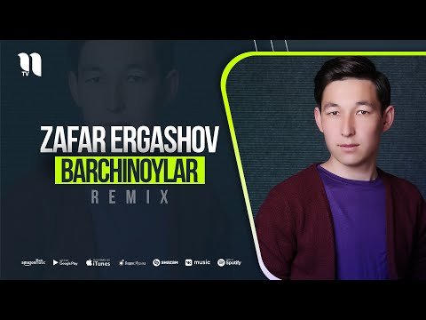 Zafar Ergashov - Barchinoylar Remix фото