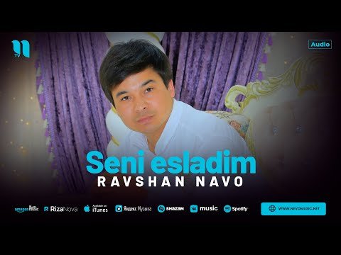 Ravshan Navo - Seni Esladim фото