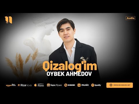 Oybek Ahmedov - Qizalog'im фото