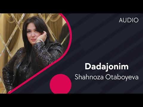 Shahnoza Otaboyeva - Dadajonim фото