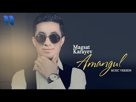 Magsat Karayev - Amangul фото