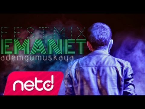 Adem Gümüşkaya - Emanet Fest Mix фото