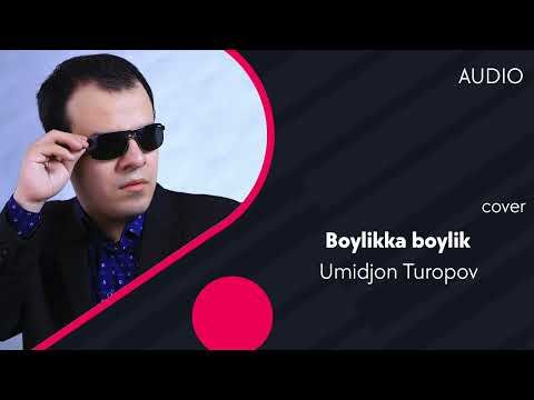 Umidjon Turopov - Boylikka Boylik фото