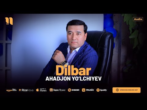 Ahadjon Yo’lchiyev - Dilbar фото