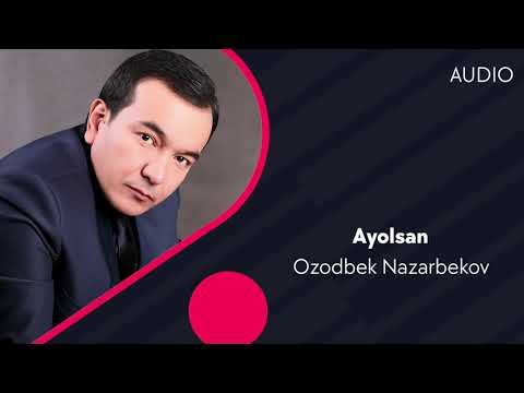 Ozodbek Nazarbekov - Ayolsan фото