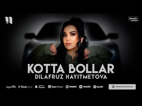 Dilafruz Hayitmetova - Kotta Bollar фото