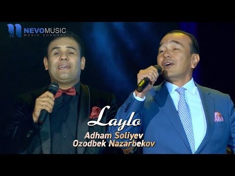 Adham Soliyev Ozodbek Nazarbekov - Laylo Concert Version фото