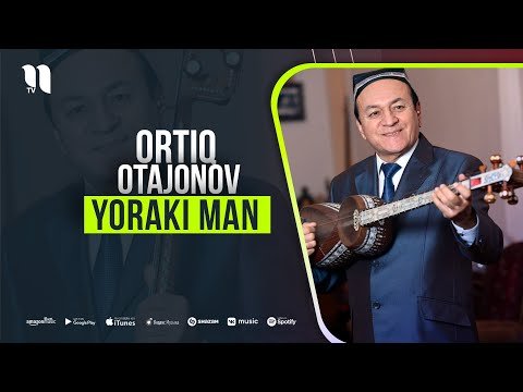 Ortiq Otajonov - Yoraki Man фото