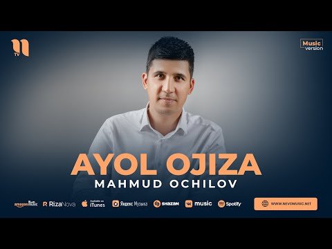 Mahmud Ochilov - Ayol Ojiza фото