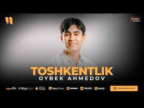 Oybek Ahmedov - Toshkentlik фото