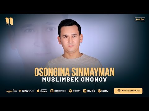 Muslimbek Omonov - Osongina Sinmayman фото