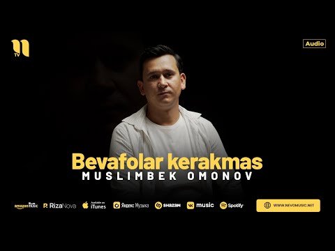 Muslimbek Omonov - Bevafolar Kerakmas фото