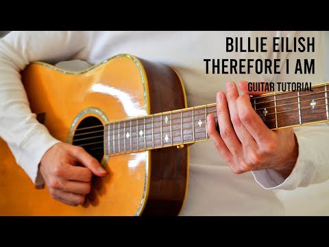 Billie Eilish - Therefore I Am Easy Guitar Tutorial With Chords фото
