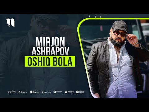 Mirjon Ashrapov - Oshiq Bola фото