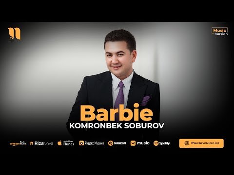 Komronbek Soburov - Barbie фото