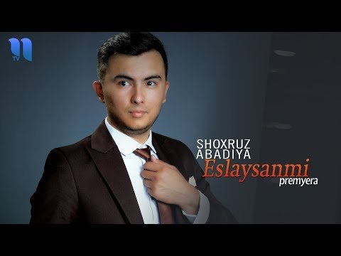 Shoxruz Abadiya - Eslaysanmi фото