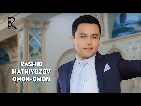 Rashid Matniyozov - Omon фото