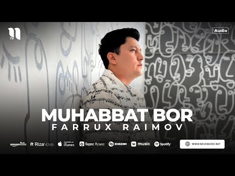 Farrux Raimov - Muhabbat Bor фото