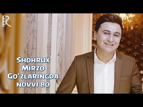 Shohrux Mirzo - Goʼzlaringda Novvi Bo фото