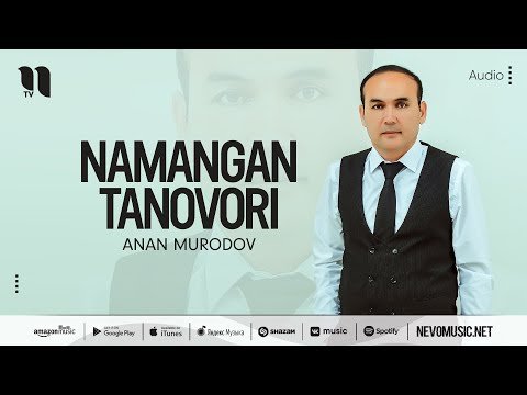 Anan Murodov - Namangan Tanovori фото