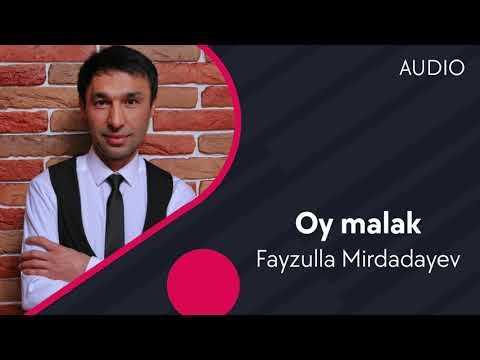 Fayzulla Mirdadayev - Oy malak фото