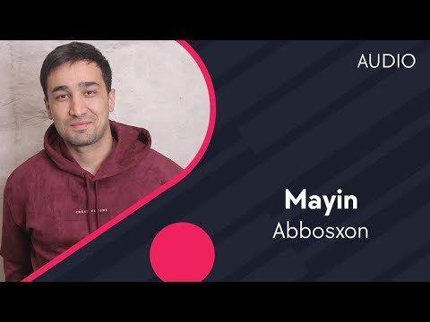 Abbosxon - Mayin фото